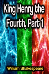 William Shakespeare - King Henry the Fourth, Part 1