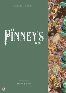 Edward Bellamy At Pinney's Ranch обложка книги