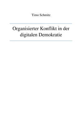 Timo Schmitz Organisierter Konflikt in der digitalen Demokratie обложка книги