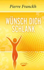 Pierre Franckh - Wünsch dich schlank