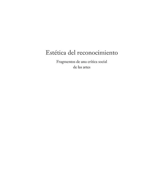 38 Estètica Crítica Romà de la Calle director Esta publicación no puede ser - фото 1