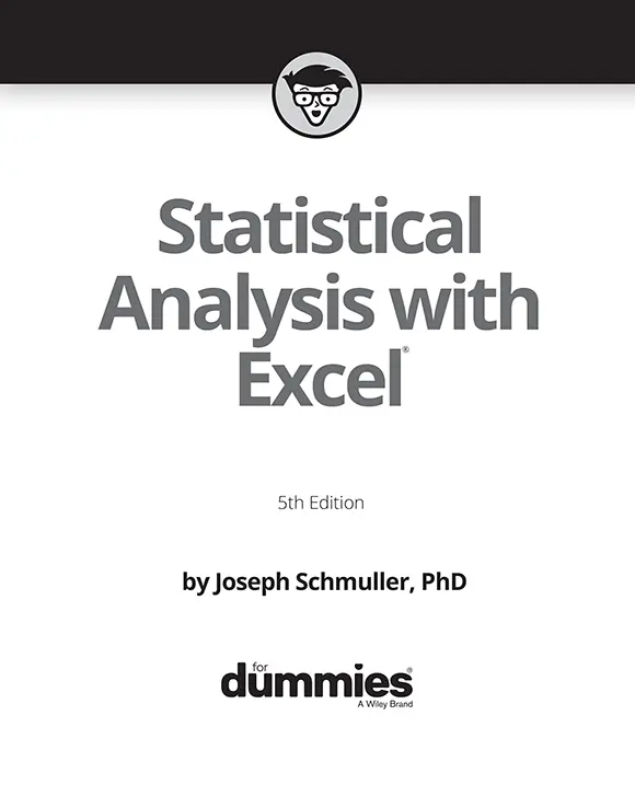 Statistical Analysis with Excel For Dummies 5th Edition Published by John - фото 1