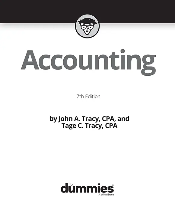 Accounting For Dummies 7th Edition Published by John Wiley Sons Inc111 - фото 1