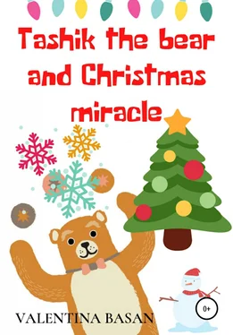 Valentina Basan Tashik the bear and Christmas miracle обложка книги