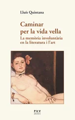 Lluís Quintana Trias - Caminar per la vida vella