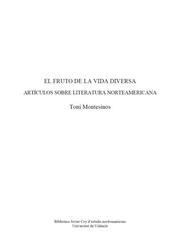 Toni Montesinos El fruto de la vida diversa artículos sobre literatura - фото 1