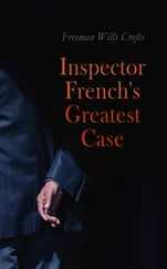 Freeman Wills Crofts - Inspector French's Greatest Case