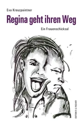 Eva Kreuzpaintner - Regina geht ihren Weg