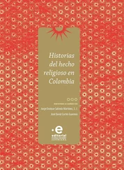 Jorge Enrique Salcedo Martínez S J - Historias del hecho religioso en Colombia