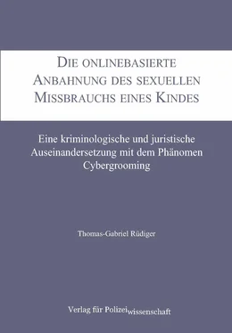 Thomas-Gabriel Rüdiger Die onlinebasierte Anbahnung des sexuellen Missbrauchs eines Kindes обложка книги