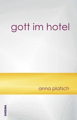Platsch Anna - Gott im Hotel