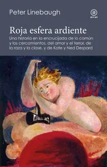 Peter Linebaugh - Roja esfera ardiente