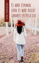 Eva Herzog - Es war einmal ... und es war nicht immer erfreulich