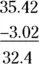 43 2999948By the order of operations you multiply first and then subtract 3 - фото 980