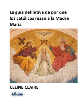 Celine Claire La Guía Definitiva De Por Qué Los Católicos Rezan A La Madre María обложка книги
