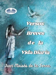 Juan Moisés De La Serna - Versos Breves De La Vida Diaria