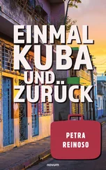 Petra Reinoso - Einmal Kuba und zurück