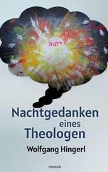 Wolfgang Hingerl - Nachtgedanken eines Theologen
