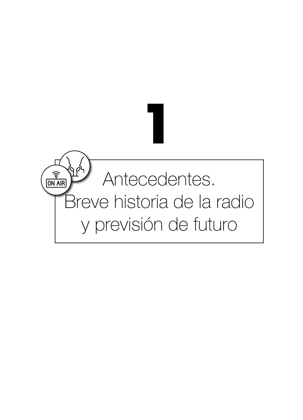 1 ANTECEDENTES BREVE HISTORIA DE LA RADIO Y PREVISIÓN DE FUTURO Resulta - фото 6