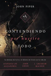 John Piper - Contendiendo por nuestro todo