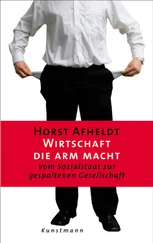 Horst Afheldt - Wirtschaft, die arm macht