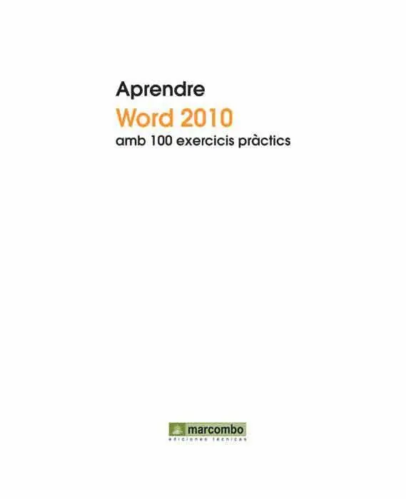 Títol de lobra Aprendre Word 2010 amb 100 exercicis pràctics Primera - фото 1