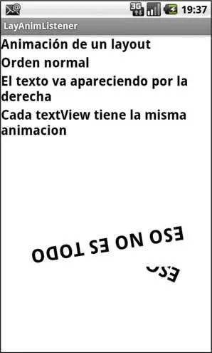 Figura 211 Animación de un layout mediante LayoutAnimationListener 3 - фото 54