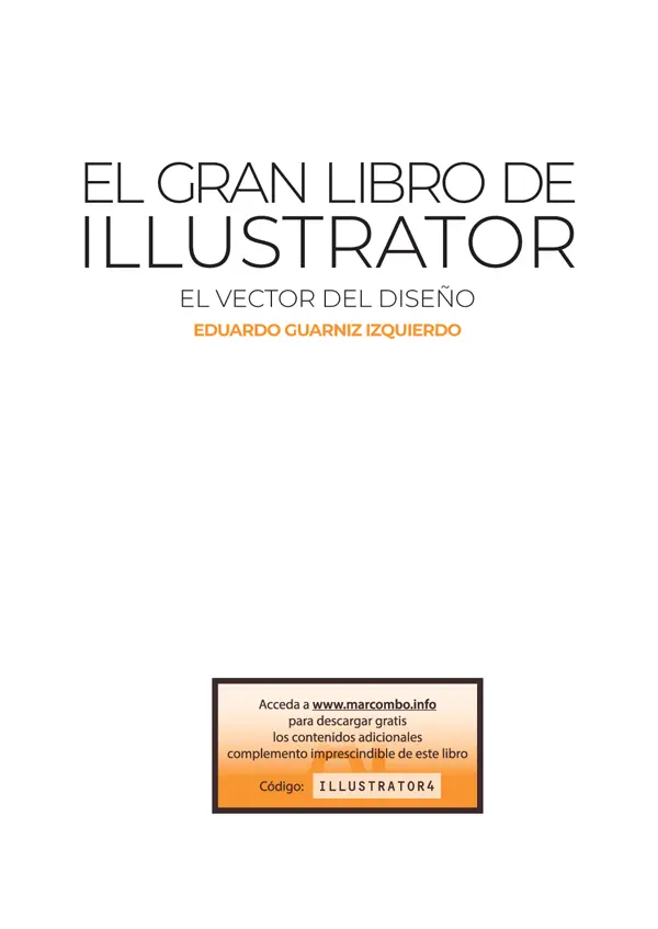 El gran libro de Illustrator El vector del diseño Primera edición 2021 2021 - фото 1