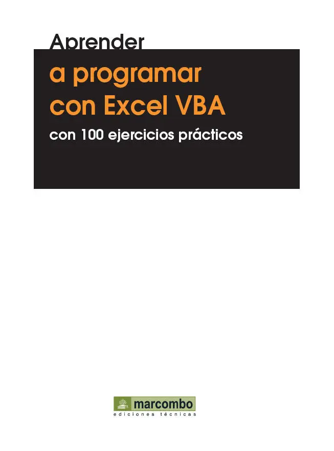Aprender a programar con Excel VBA con 100 ejercicios prácticos MEDIAactive - фото 1