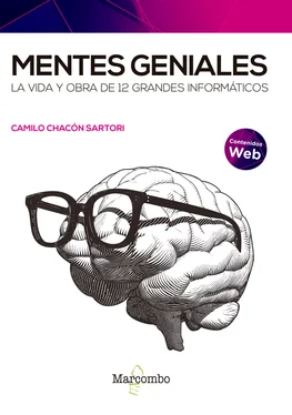 Camilo Chacón Sartori Mentes geniales. La vida y obra de 12 grandes informáticos обложка книги