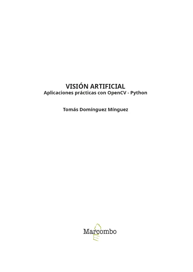 Visión Artificial Aplicaciones prácticas con OpenCV Python Primera edición - фото 2