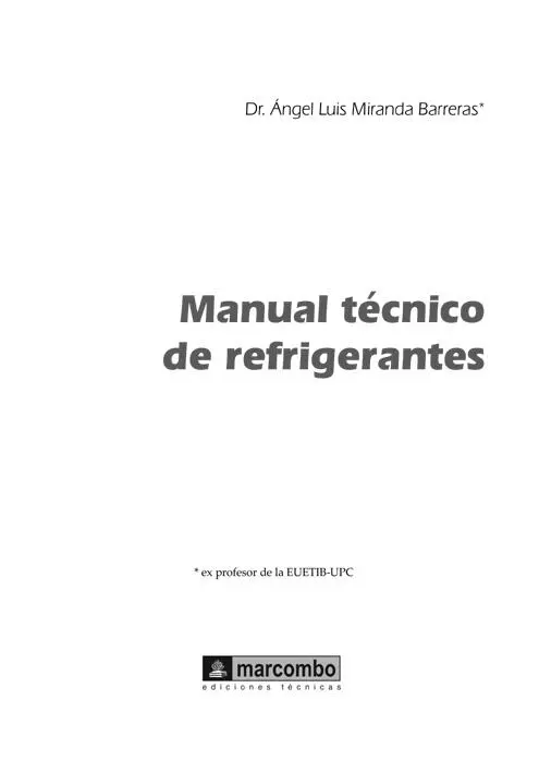 Título Manual técnico de refrigerantes Autor 2012 Ángel Luis Miranda - фото 1