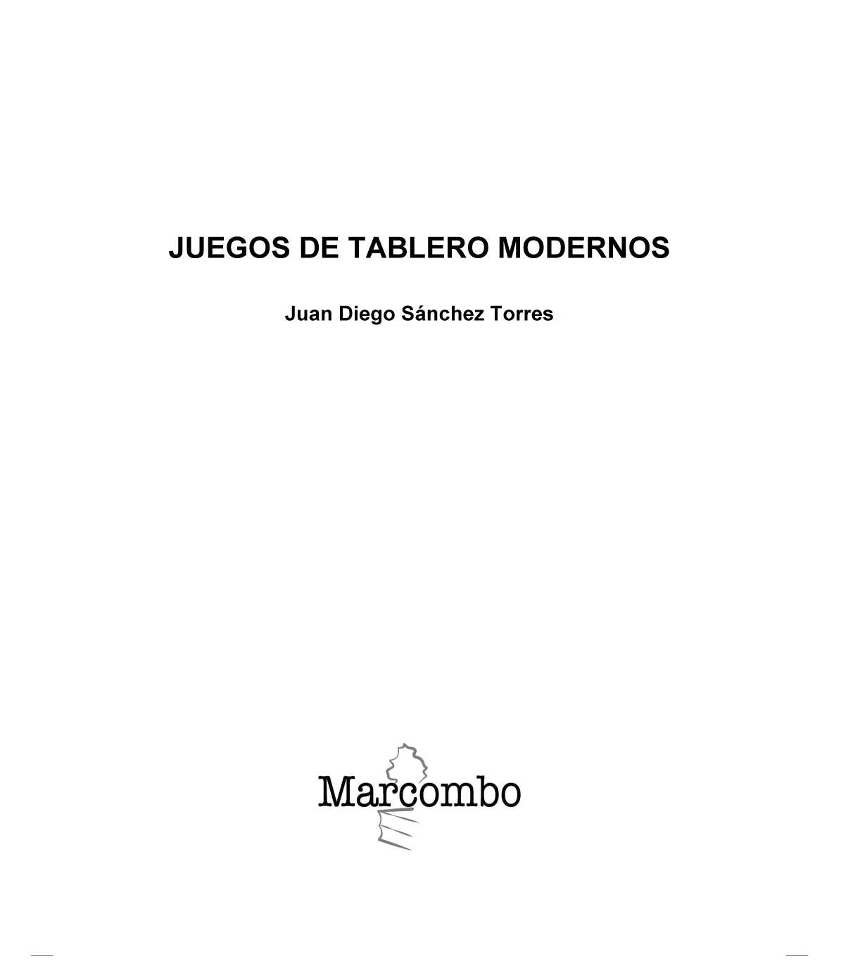 Juegos de tablero modernos Primera edición 2021 2021 Juan Diego Sánchez - фото 2