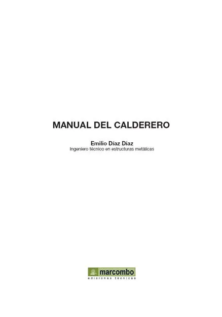 Manual del calderero Primera edición 2011 2011 Emilio Díaz Díaz 2011 - фото 1