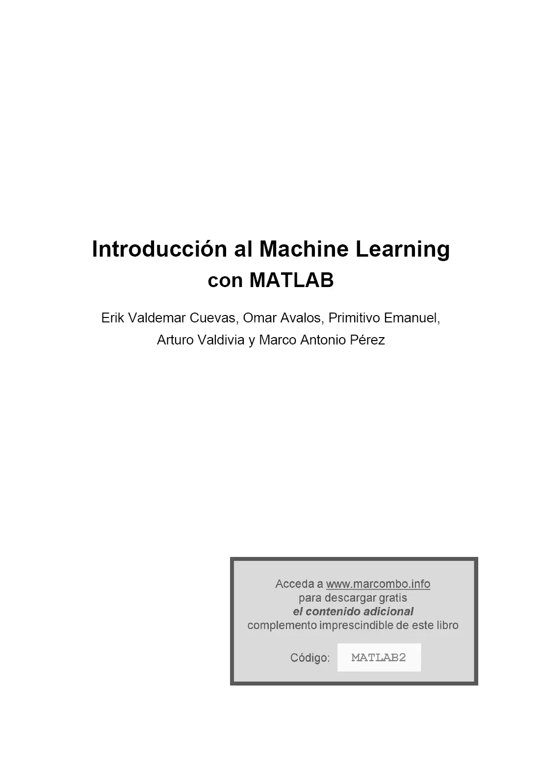 Introducción al Machine Learning con MATLAB Primera edición 2021 2021 Erik - фото 1