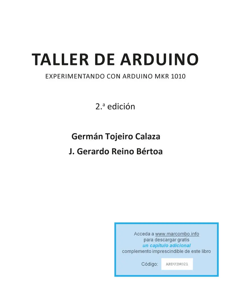 Taller de Arduino Experimentando con Arduino MKR 1010 Segunda edición 2021 - фото 1