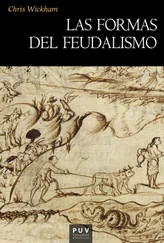 Chris Wickham - Las formas del feudalismo
