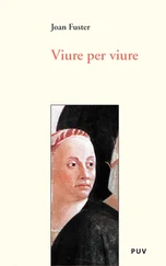 Joan Fuster Ortells - Viure per viure