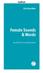 Christina Mohr - Female Sounds &amp; Words