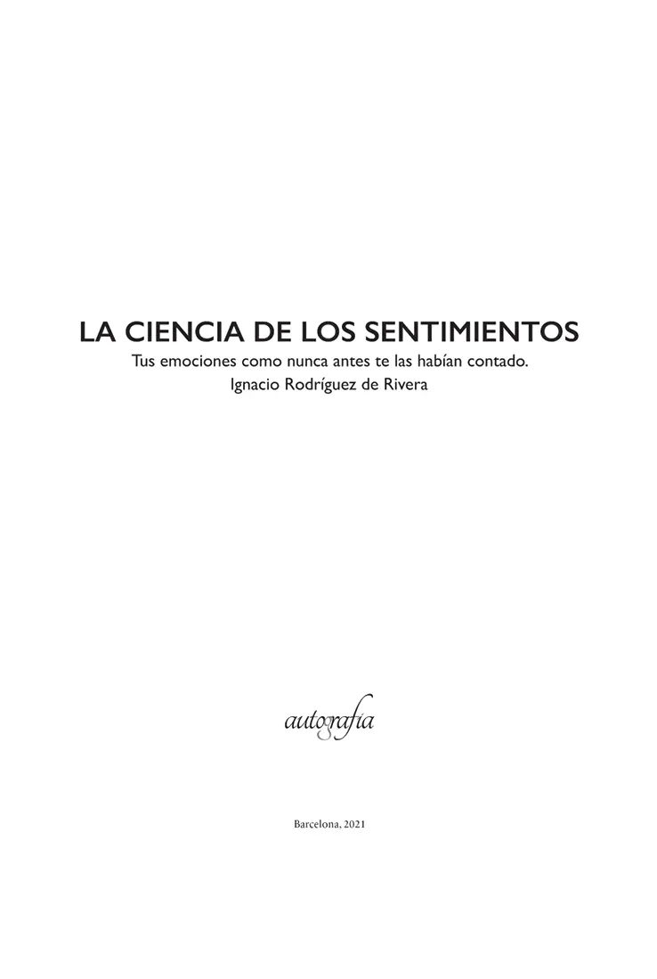 La ciencia de los sentimientos Ignacio Rodríguez de Rivera ISBN - фото 2