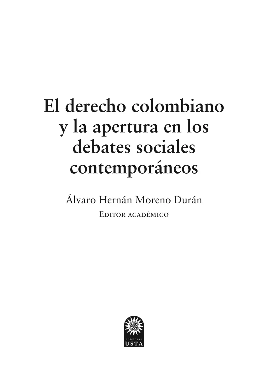 Téllez Navarro Román El derecho colombiano y la apertura en los debates - фото 1