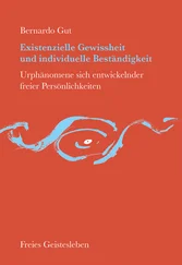 Bernardo Gut - Existenzielle Gewissheit und individuelle Beständigkeit