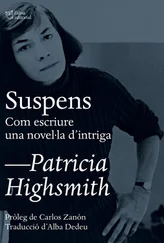 Patricia Highsmith - Suspens. Com escriure una novel·la d'intriga
