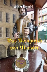 Walter Brendel - Das Königreich von Münster