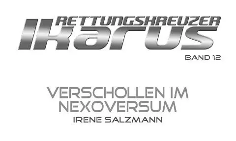 Rettungskreuzer Ikarus 11 20 Verschollen im Nexoversum und 9 weitere Romane - изображение 23