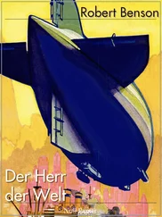 Robert Hugh Benson - Der Herr der Welt