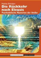 Mathias Bröckers - Die Rückkehr nach Eleusis