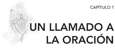 SI ESTÁS LEYENDO este libro probablemente tienes un deseo de orar por tu - фото 7