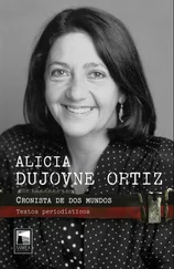 Alicia Dujovne Ortíz - Cronista de dos mundos