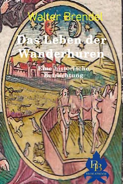 Walter Brendel Das Leben der Wanderhuren обложка книги